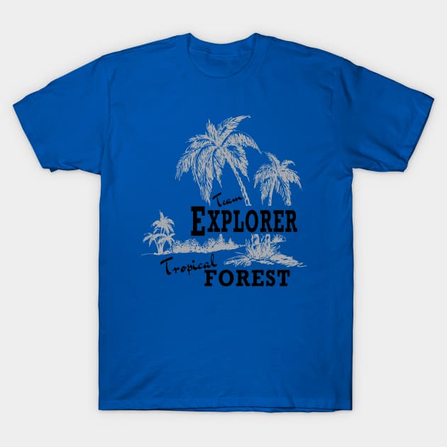 Explorer tropical forest T-Shirt by Raintreestrees7373